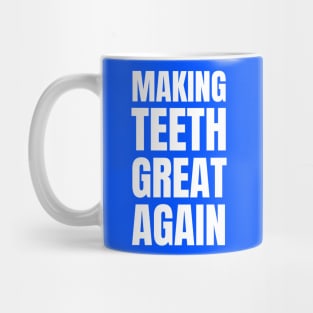 Making Teeth Great Again 4th Of July America USA Mug